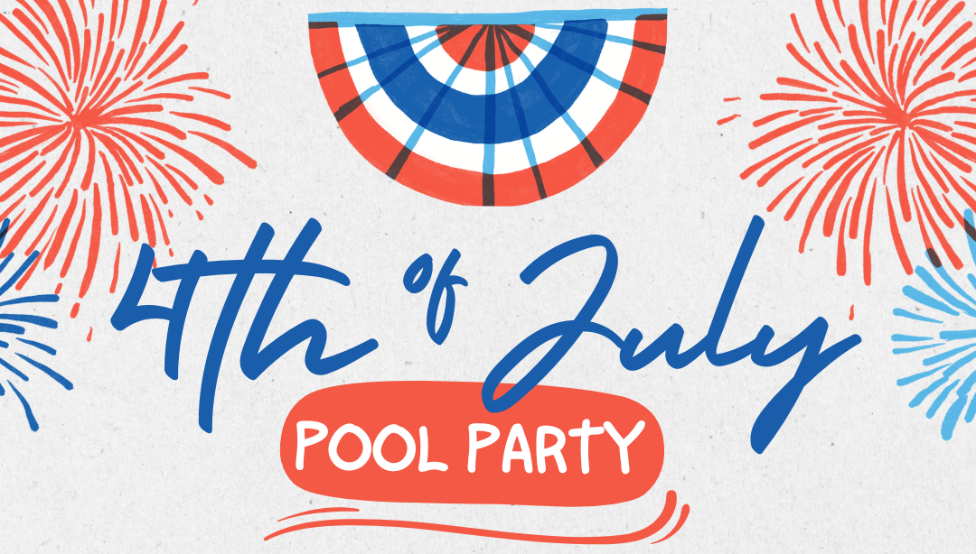 4th of July Pool Party