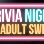 Adult Swim & Trivia Night